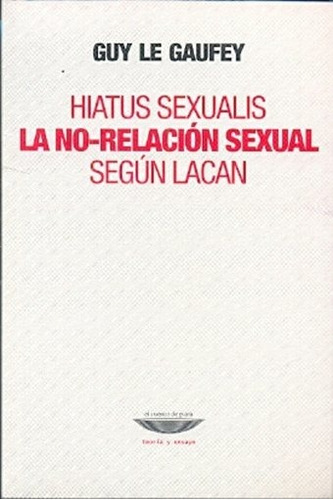 Hiatus Sexualis - Guy Le Gaufey