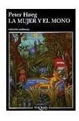 Libro Mujer Y El Mono (coleccion Andanzas) De Hoeg Peter