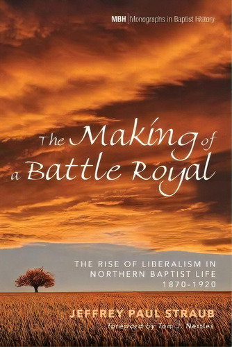 The Making Of A Battle Royal, De Jeffrey Paul Straub. Editorial Pickwick Publications, Tapa Blanda En Inglés