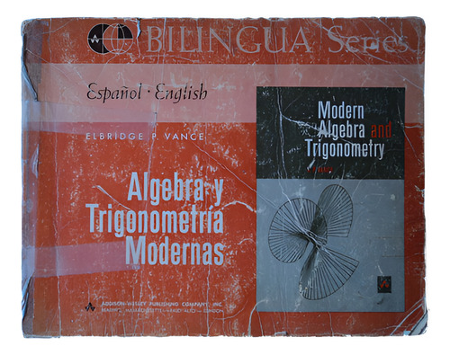 Álgebra Y Trigonometría Modernas - Elbridge P. Vance, 1965. (Usado)
