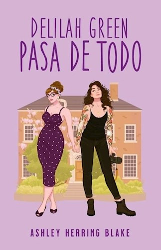 Libro Delilah Green Pasa De Todo De Ashley Herring Blake