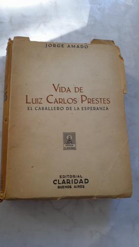 Vida De Luiz Carlos Prestes Jorge Amado Claridad H10