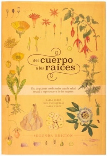 Libro Del Cuerpo A Las Raíces