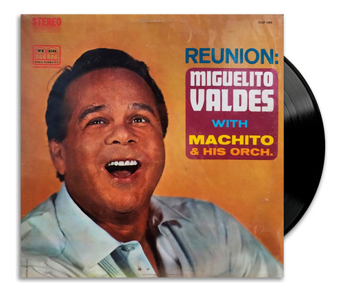 Miguelito Valdes With Machito And His Orch - Reunion - Lp