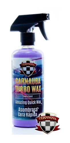 Carnauba Ternnova Turbo Wax 500ml Cera Rápida Para Autos