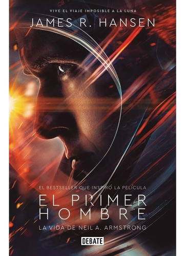 Libro El Primer Hombre / James R. Hansen / Debate