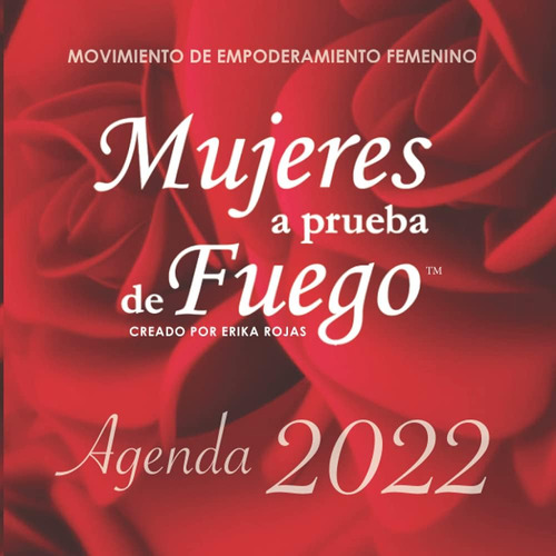 Libro: Mujeres A Prueba De Fuego, Agenda 2022 (spanish Editi