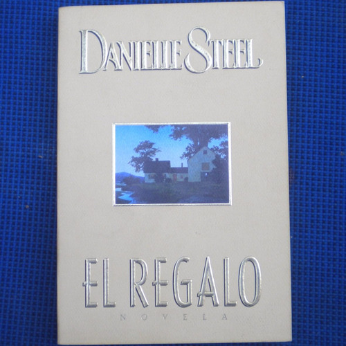 El Regalo, Danielle Steel, Ed. Delacorte Press