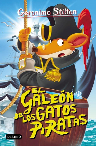 Geronimo Stilton 7. El Galeon De Los Gatos Piratas