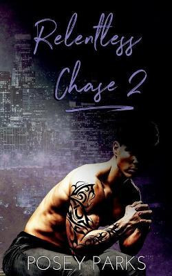 Libro Relentless Chase 2 - Posey Parks