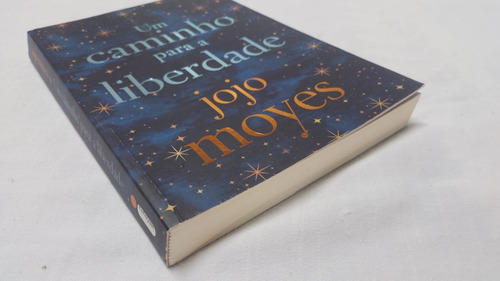 Livro Um Caminho Para A Liberdade - Jojo Moyes ( 6188 ) (Usado)