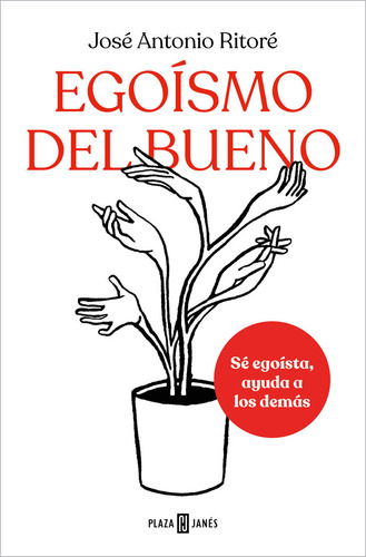 Libro Egoismo Del Bueno - Ritore, Jose Antonio