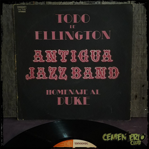 Antigua Jazz Band - Todo De Ellington - Tonodisc - Vinilo Lp