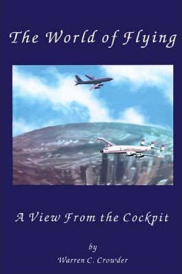 Libro The World Of Flying - Warren Crowder