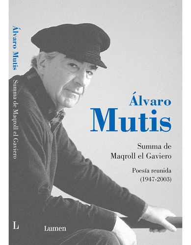 Summa De Maqroll El Gaviero. Álvaro Mutis