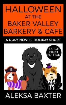 Libro Halloween At The Baker Valley Barkery & Cafe: A Nos...