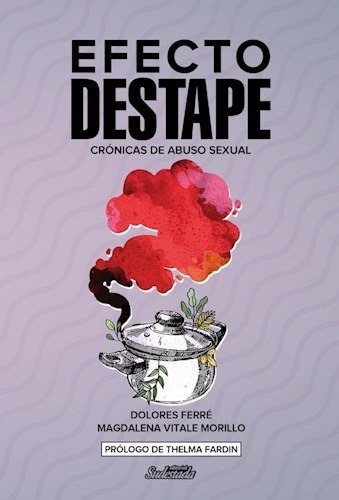 Libro Efecto Destape Cronicas De Abuso Sexual De Dolores Fer