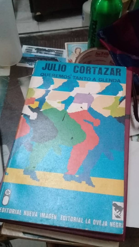 Queremos Tantos  A Glenda-julio Cortazar