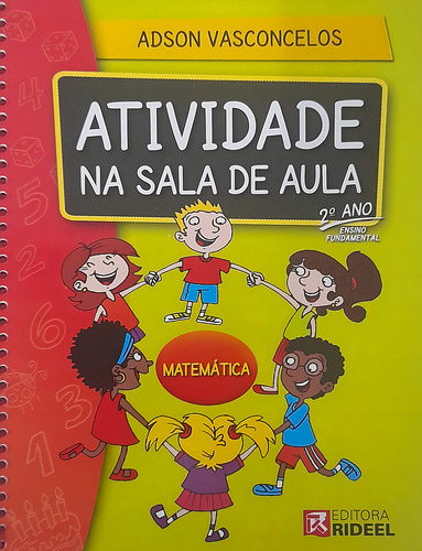 Livro Atividade Na Sala De Aula 2º Ano Ensino Fundamental - Matemática, De Adson Vasconcelos. Editora Rideel, Edição 1 Em Português, 2015