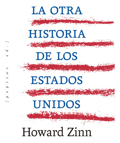 La Otra Historia De Los Estados Unidos - Zinn Howard