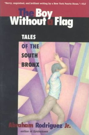 Libro Boy Without A Flag - Jr.  Abraham Rodriguez