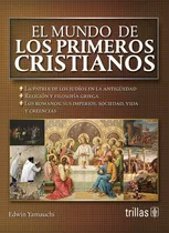 Comprar El Mundo De Los Primeros Cristianos Trillas