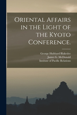 Libro Oriental Affairs In The Light Of The Kyoto Conferen...