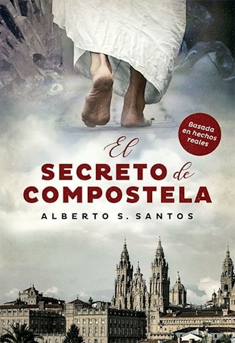 Secreto De Compostela El - Santos Alberto S.