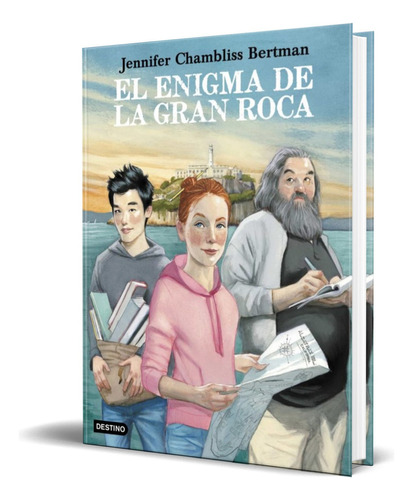 El Enigma De La Gran Roca, De Jennifer Chambliss Bertman. Editorial Planeta, Tapa Dura En Español, 2019