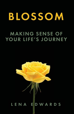 Libro Blossom: Making Sense Of Your Life Journey - Edward...