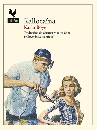 Kallocaina, De Boye, Karin. Editorial Gallo Nero Ediciones, Tapa Blanda En Español