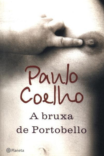 Livro A Bruxa De Portobello, De Paulo Coelho. Editora Planeta, Capa Mole Em Português