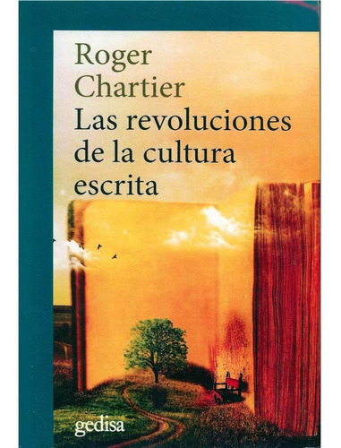 Roger Chartier - Las Revoluciones De La Cultura Escrita