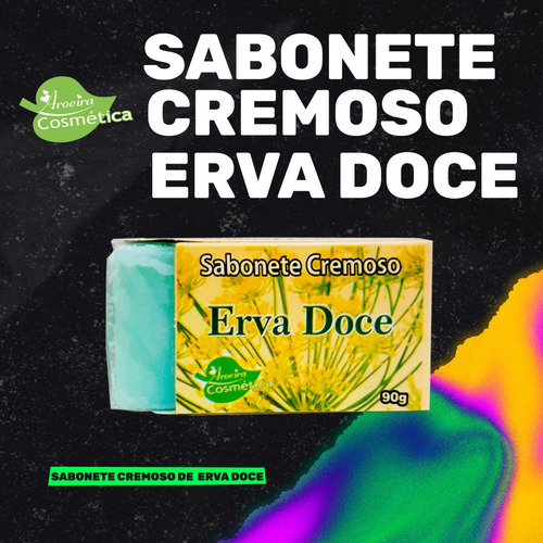 Kit Com 12 Sabonete Cremoso Natural Erva Doce 90g - Aroeira