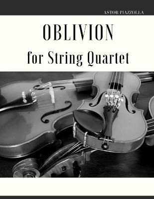 Libro Oblivion For String Quartet - Astor Piazzolla