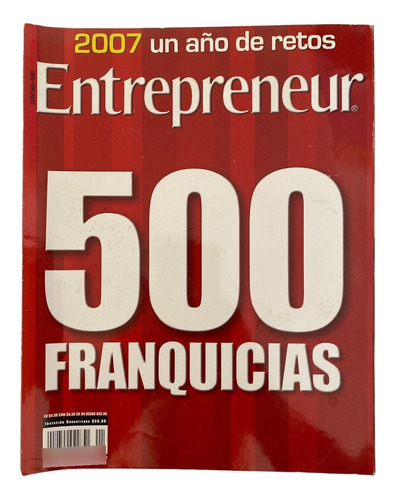 Revista Entrepreneur #1 Enero 2007 500 Franquicias Vol. 15