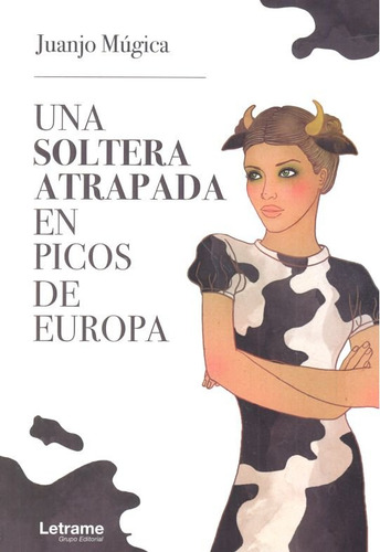 Libro Una Soltera Atrapada En Picos De Europa - Mãºgica, ...