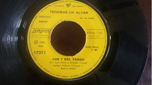 Vinilo Single De  Los 7 Del Tango Tendras ( G142