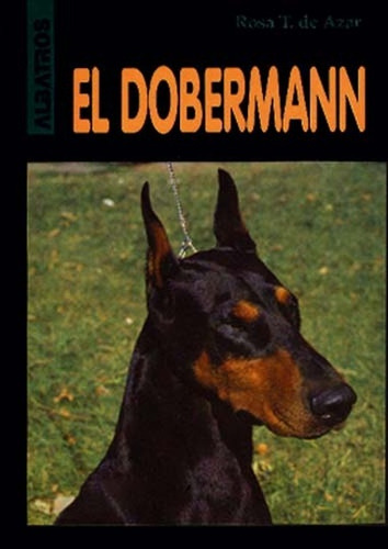 Dobermann, El - Rosa Taragano De Azar