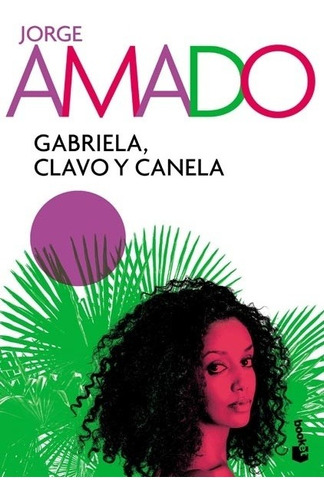 Gabriela Clavo Y Canela-booket - Jorge Amado