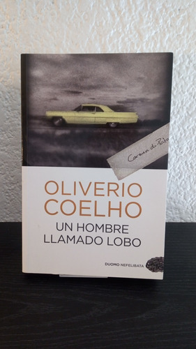 Un Hombre Llamado Lobo - Oliverio Coelho