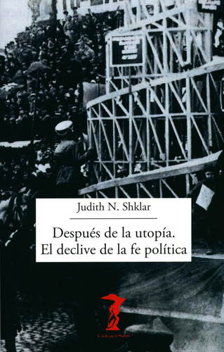 Despues De La Utopia - Judith Shklar