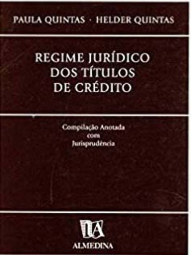 Libro Regime Juridico Dos Titulos De Credito 01ed 2000 De Qu