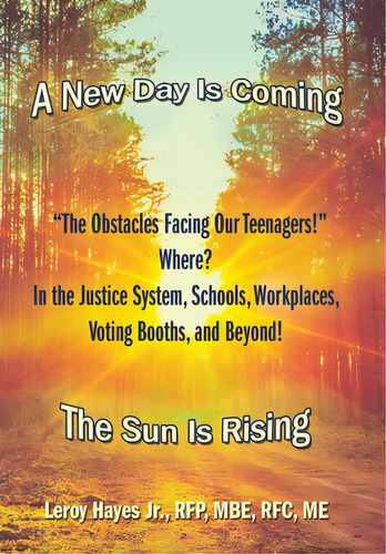 The Obstacles Facing Our Teenagers! Where? In The Justice System, Schools, Workplaces, Voting Boo..., De Hayes Rfp Mbe Rfc Me, Leroy, Jr.. Editorial Xlibris Us, Tapa Dura En Inglés