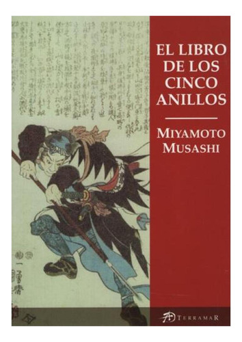 El Libro De Los Cinco Anillos Teru Miyamoto Terramar None