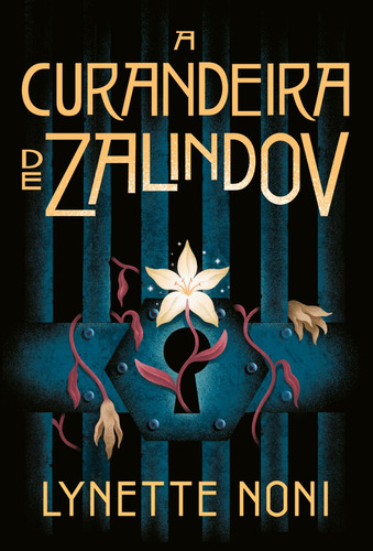 Livro A Curandeira De Zalindov Intrínseca De Lynette Noni Com Capa Mole Em Português, 2025 Por Editora Intríseca