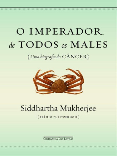 O Imperador De Todos Os Males, De Mukherjee, Siddhartha. Editora Companhia Das Letras, Capa Mole Em Português
