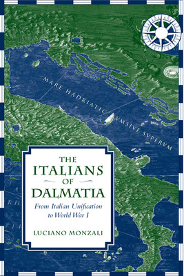 Libro The Italians Of Dalmatia: From Italian Unification ...