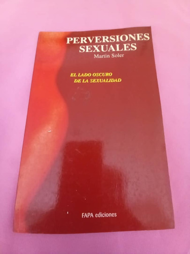 Fapa - Perversiones Sexuales - Martin Soler - El Lado Oscuro
