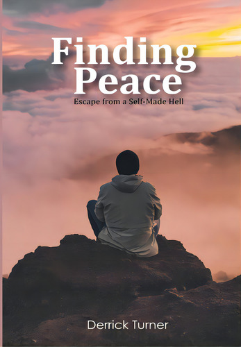 Finding Peace, De Turner, Derrick. Editorial Global Summit House, Tapa Dura En Inglés